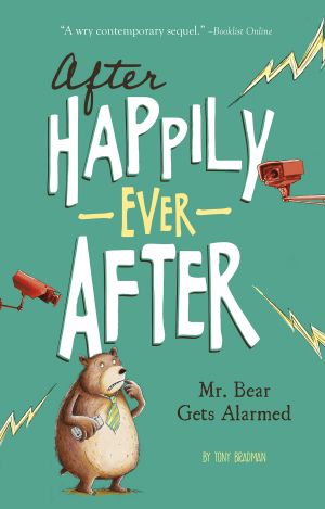 [After Happily Ever After 01] • Mr Bear Gets Alarmed